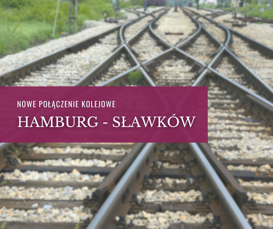 Read more about the article Nowe połączenie kolejowe: Hamburg – Sławków
